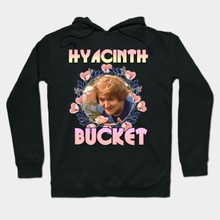 Hyacinth Bucket Hoodie